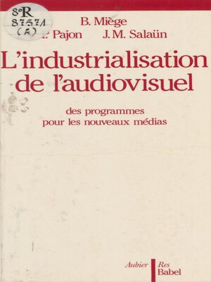cover image of L'Industrialisation de l'audiovisuel